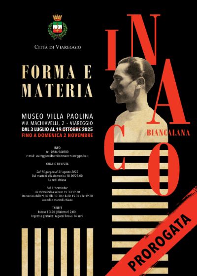 Inaco Biancalana. Forma e Anima. Proroga.